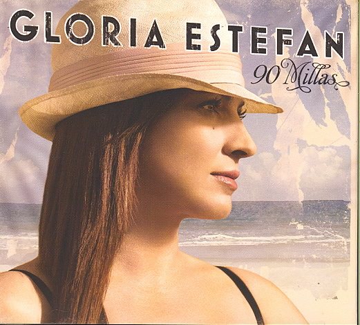 Gloria Estefan: 90 Millas cover