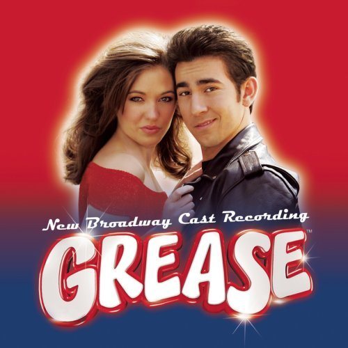 Grease - The New Broadway Cast Recording (2007 Broadway Revival Cast)
