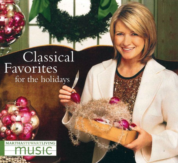 Martha Stewart Living: Classical Favorites For The Holidays cover