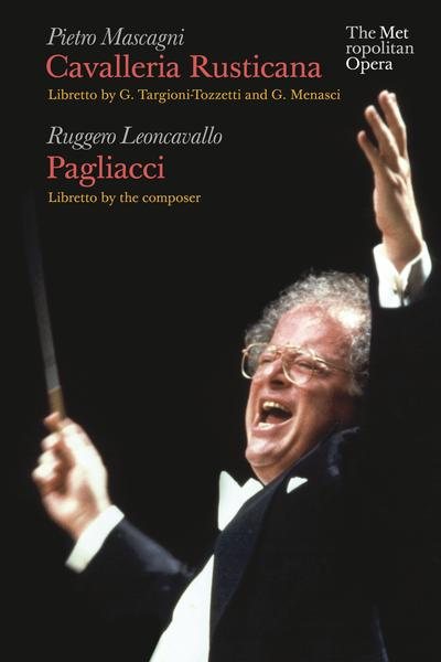 Mascagni: Cavalleria Rusticana / Leoncavallo: Pagliacci (Metropolitan Opera)