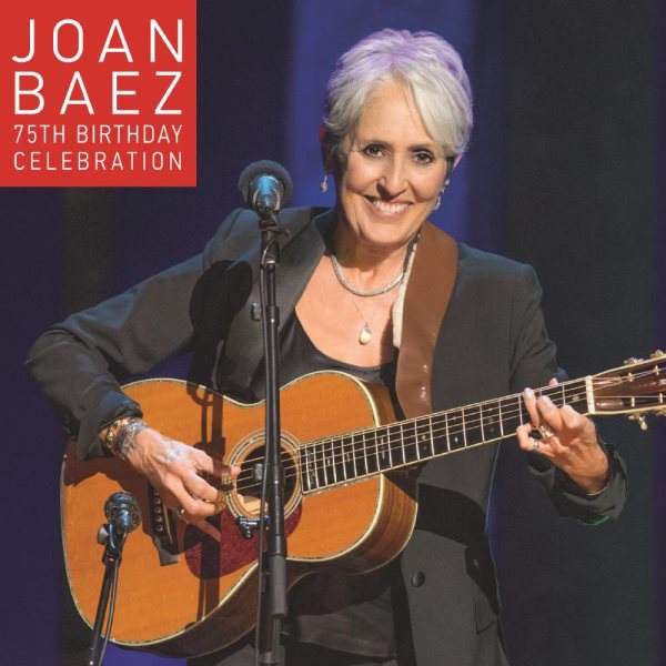 Joan Baez 75th Birthday Celebration [2 CD]