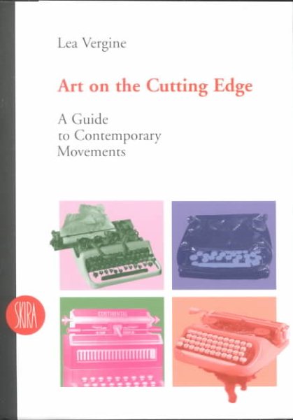 Art on the Cutting Edge: A Guide to Contemporary Movements (Skira Paperbacks) cover