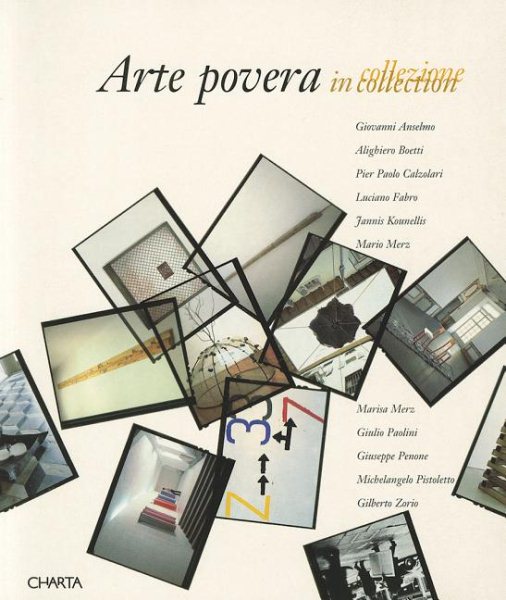 Arte Povera: In Collection (English and Italian Edition)