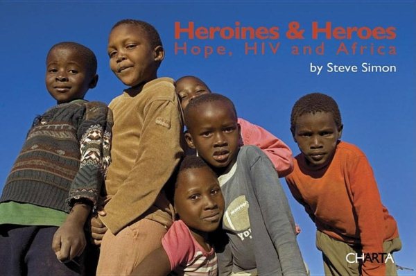 Heroines & Heroes: Hope, HIV and Africa cover