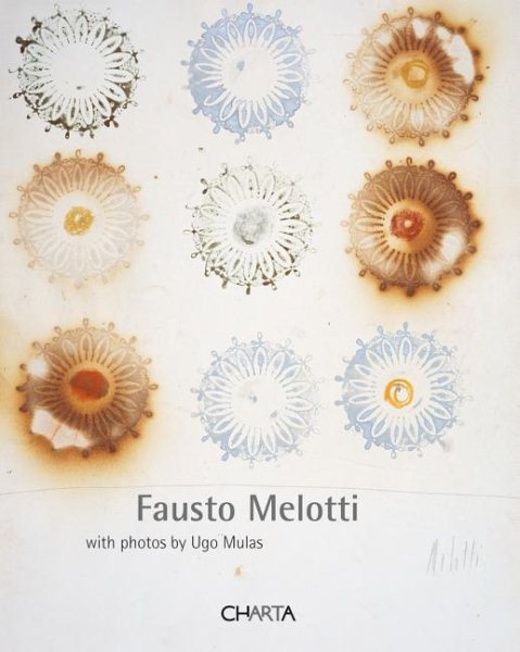Fausto Melotti With Photos by Ugo Mulas cover