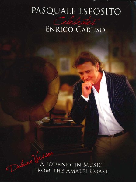 Pasquale Esposito Celebrates Enrico Caruso(Delux Version)