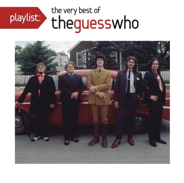 Playlist: The Very Best Of The Guess Who cover