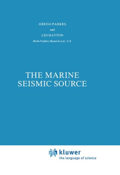 The Marine Seismic Source (Modern Approaches in Geophysics, 4)