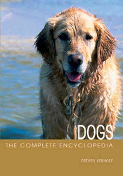 The Complete Encyclopedia of Dogs (Complete Encyclopedia Series) cover