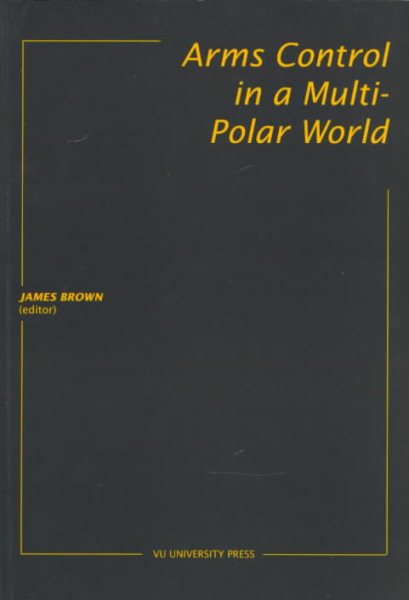 Arms Control in a Multi-Polar World cover