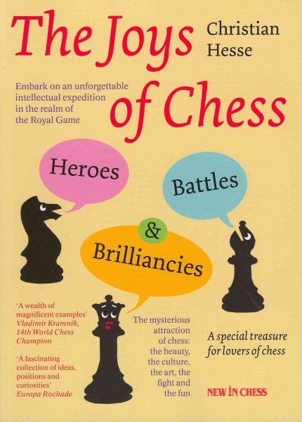 The Joys of Chess: Heroes, Battles and Brilliancies cover