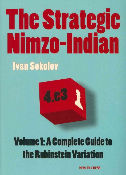 The Strategic Nimzo-Indian: A Complete Guide to the Rubinstein Variation cover