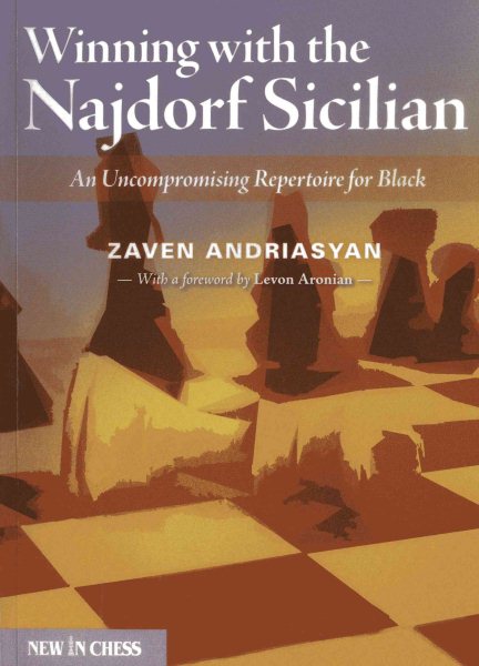 Winning with the Najdorf Sicilian: An Uncompromising Repertoire for Black cover