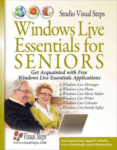 Windows Live Essentials for Seniors (Computer Books for Seniors series)