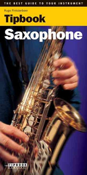 Tipbook - Saxophone: The Best Guide to Your Instrument cover