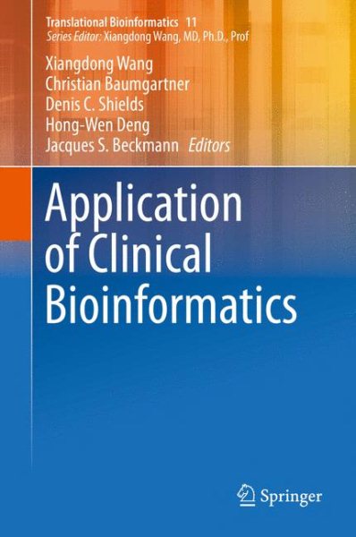 Application of Clinical Bioinformatics (Translational Bioinformatics, 11)