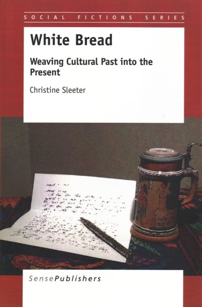 White Bread: Weaving Cultural Past into the Present (Social Fictions) cover