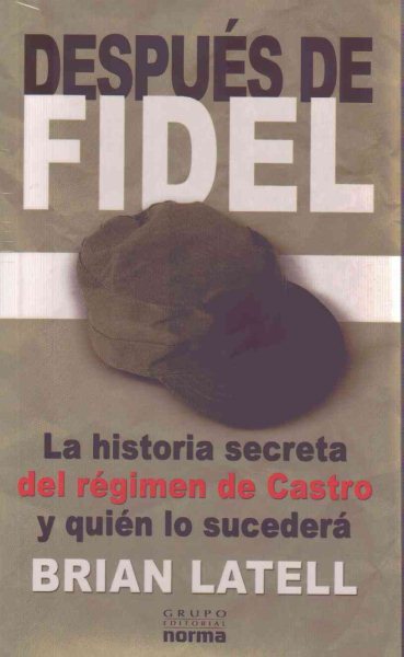 Despues De Fidel/ After Fidel (Spanish Edition)