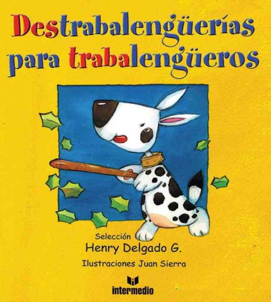 Destrabalenguerias para Trabalengueros/ Tongue Twisters for Tongue Twisterers (Spanish Edition) cover