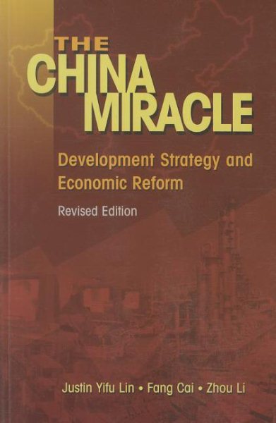 The China Miracle: Development Strategy and Economic Reform cover