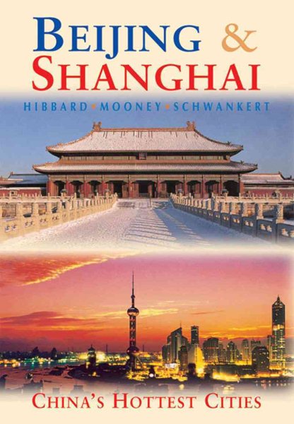 Beijing & Shanghai: China's Hottest Cities, Second Edition (Odyssey Illustrated Guides) cover