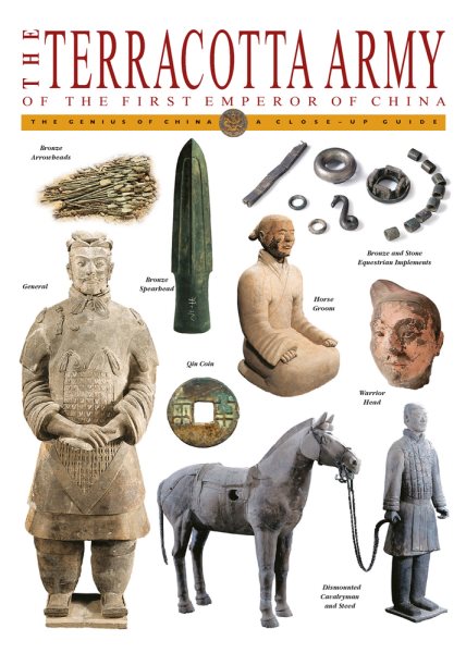 The Terracotta Army of the First Emperor of China (Genius of China Close-Up Guides)
