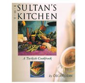 The Sultan's Kitchen: A Turkish Cookbook cover