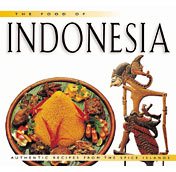 Food of Indonesia: Authentic Recipes from the Spice Islands (Food of the World Cookbooks)