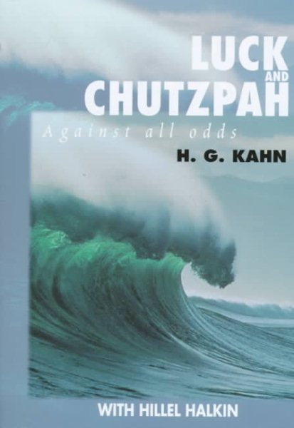 Luck and Chutzpah: Against all odds cover