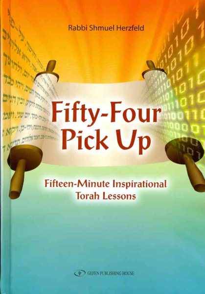 Fifty-Four Pick Up: Fifteen Minute Inspirational Torah Lessons cover
