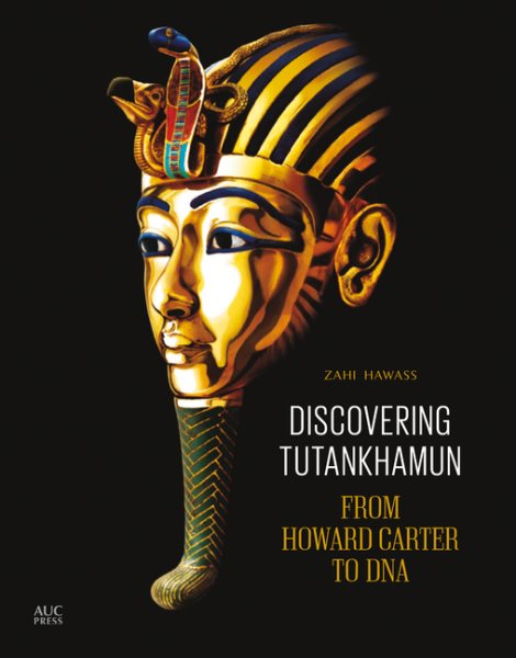 Discovering Tutankhamun: From Howard Carter to DNA cover
