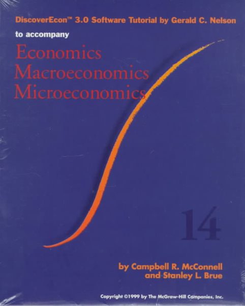 Discoverecon 3.1 Software Tutorial by Gerald C. Nelson to Accompany Economics, Macroeconomics, Microeconomics cover