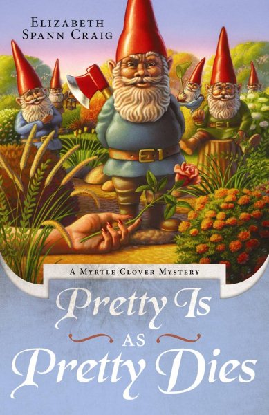 Pretty is as Pretty Dies (A Myrtle Clover Mystery) cover