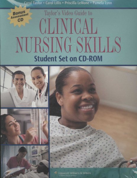 Taylor's Video Guide to Clinical Nursing Skills: Student Set on CD-ROM