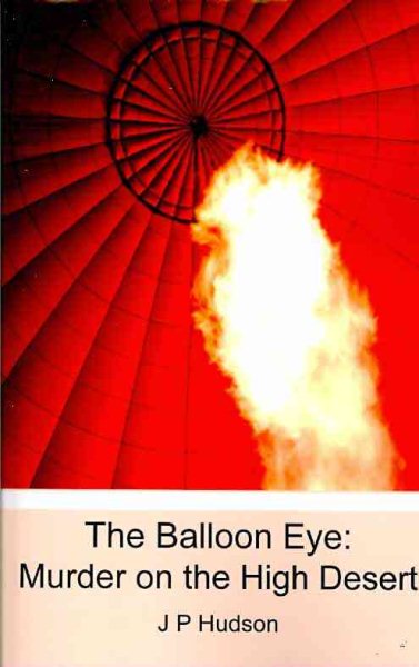 The Balloon Eye: Murder on the High Desert cover
