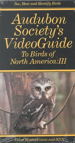Audubon Society's Video Guide to Birds of North America, Vol. 3 [VHS] cover