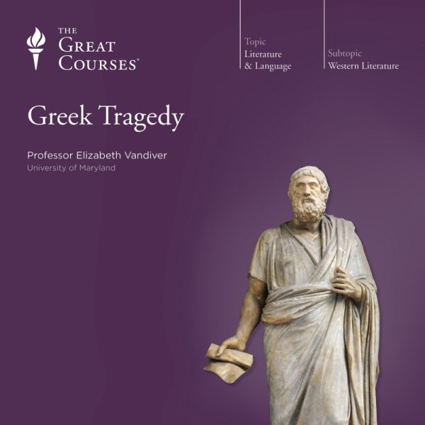 The Great Courses: Greek Tragedy cover