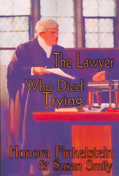 The Lawyer Who Died Trying (Ariel Quigley Mystery) cover
