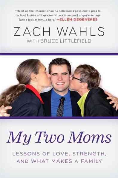 My Two Moms: Lessons of Love, Strength, and What Makes a Family cover