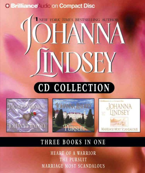 Johanna Lindsey CD Collection: Heart of a Warrior, The Pursuit, Marriage Most Scandalous cover