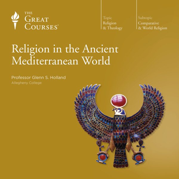 The Great Courses: Religion in the Ancient Mediterranean World cover