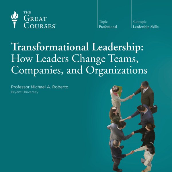 Transformational Leadership: How Leaders Change Teams, Companies, and Organizations cover
