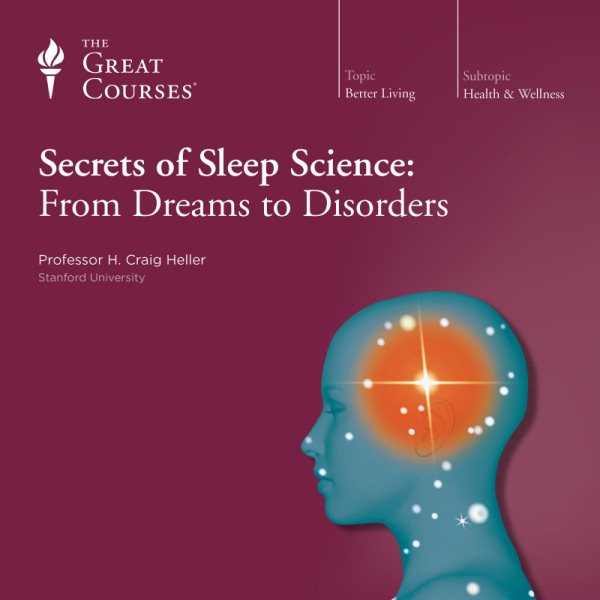 Secrets of Sleep Science: From Dreams to Disorders cover