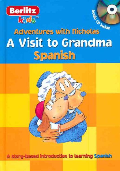 A Visit to Grandma: Spanish (Berlitz Kids: Adventures with Nicholas) (Spanish and Spanish Edition) cover
