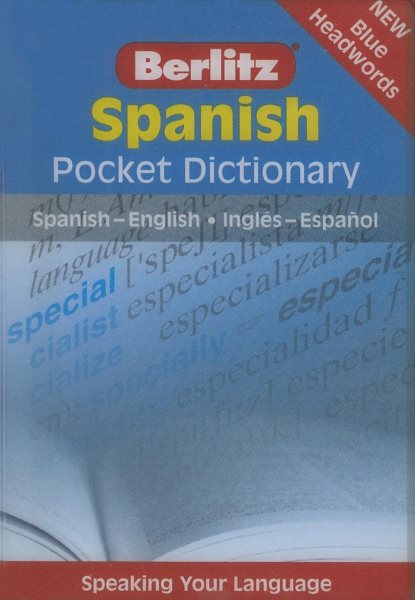 Spanish Pocket Dictionary: Spanish-English/Ingles-Espanol (Berlitz Pocket Dictionary)
