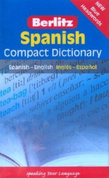 Spanish Compact Dictionary: Spanish-English Ingles-Espanol (Berlitz Compact Dictionary) cover