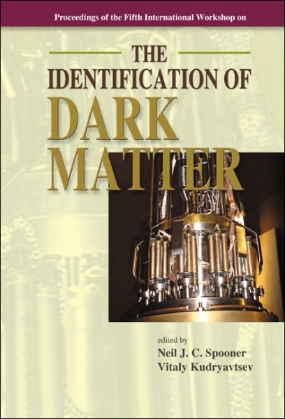 Identification of Dark Matter, the - Proceedings of the Fifth International Workshop cover
