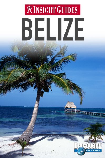 Belize (Insight Guides)