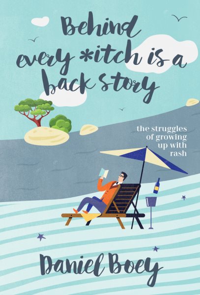 Behind Every Itch is a Back Story: The Struggles of Growing Up With Rash cover