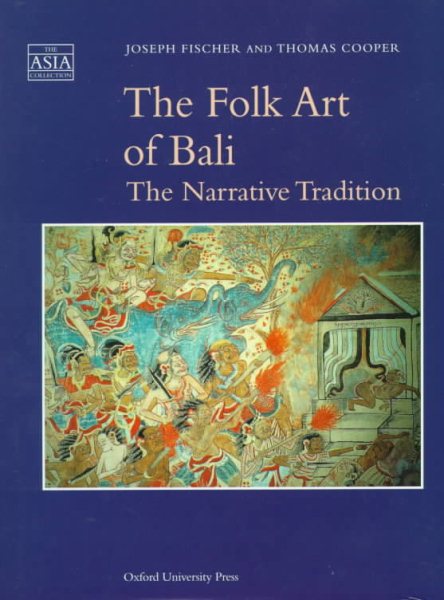 The Folk Art of Bali: The Narrative Tradition (The ^AAsia Collection) cover
